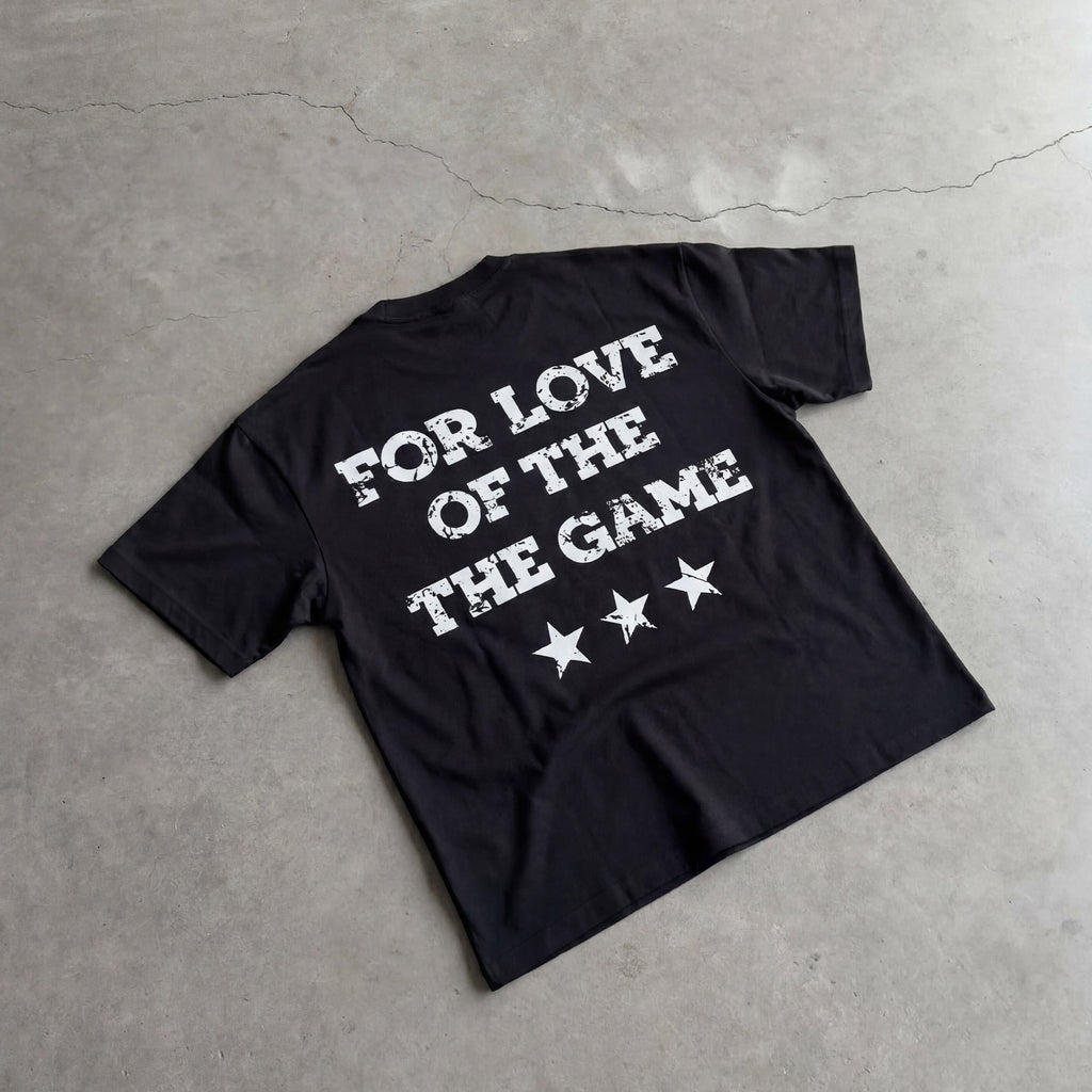 FOR THE LOVE OF THE GAME TEE